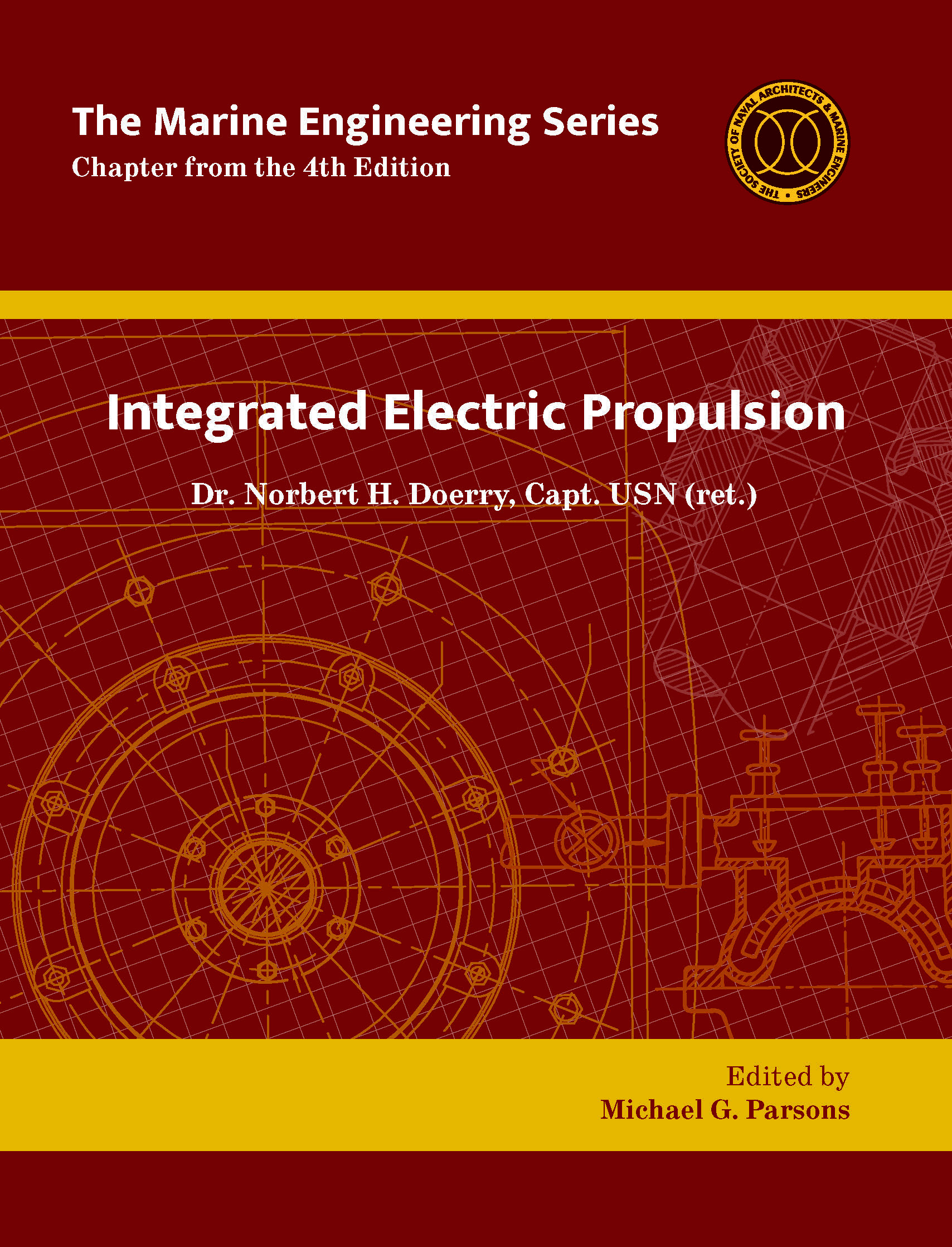 Marine Engineering Series: Integrated Electric Propulsion